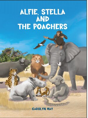 cover image of Alfie, Stella and the Poachers